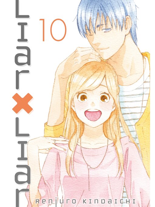 Title details for Liar X Liar, Volume 10 by Renjuro Kindaichi - Available